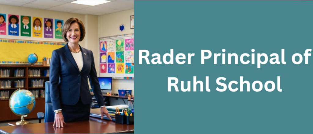 Rader Principal of Ruhl School