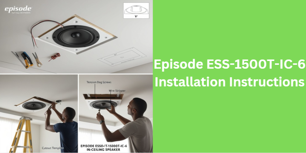 Episode ESS-1500T-IC-6 Installation Instructions